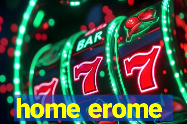 home erome